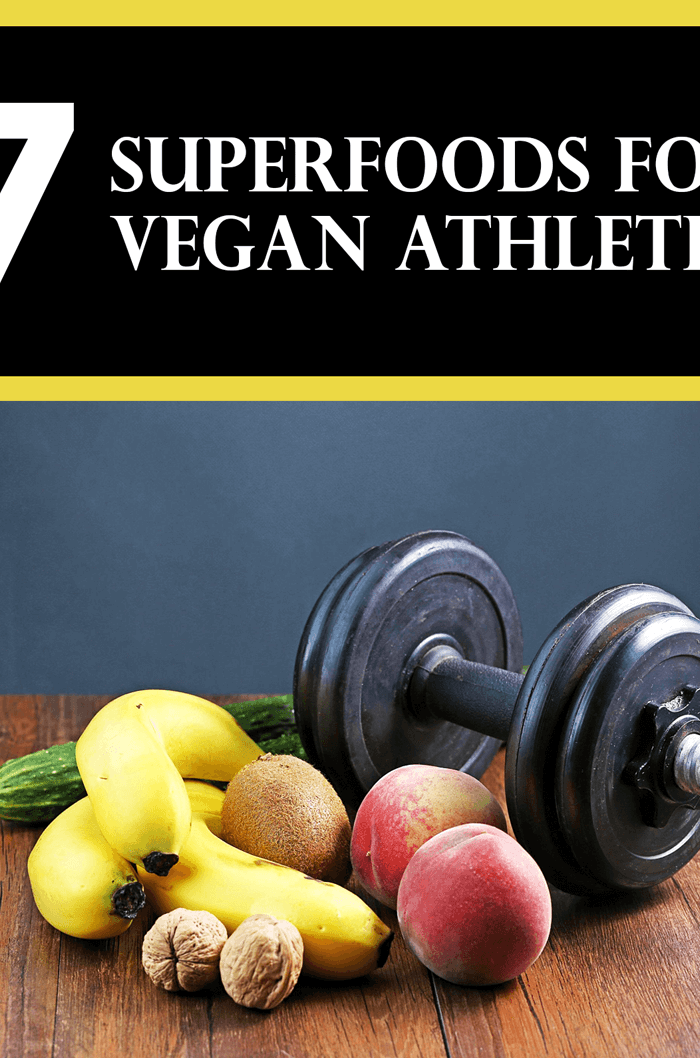 7 Super Foods For Vegan Athletes