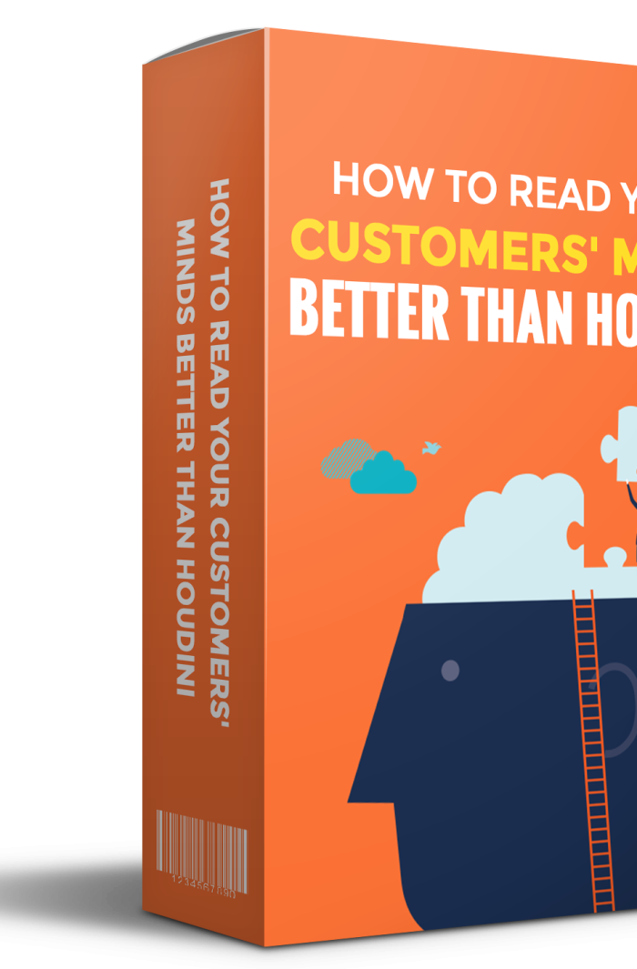 How To Read Your Customers' Minds Better Than Houdini